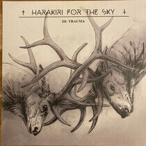 Harakiri For the Sky - Iii: Trauma -Reissue-