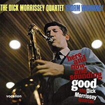 Morrisey, Dick -Quartet- - Here and Now and..
