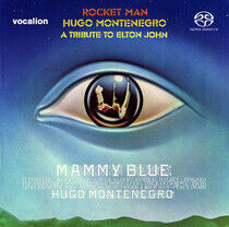 Montenegro, Hugo - Rocket Man & Mammy Blue