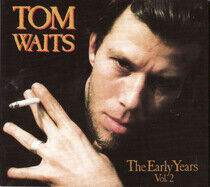 Waits, Tom - Early Years Vol.2