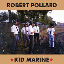 Pollard, Robert - Kid Marine