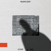 Mamaleek - Come and See