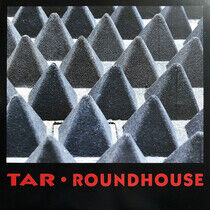Tar - Roundhouse -Hq,Reissue-
