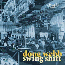 Webb, Doug - Swing Shift