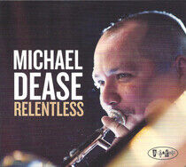 Dease, Michael - Relentless