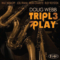 Webb, Doug - Triple Play