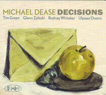 Dease, Michael - Decisions