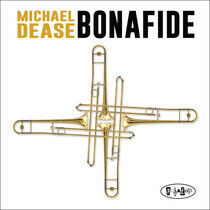 Dease, Michael - Bonafide