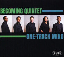 Becoming Quintet - One-Track Mind
