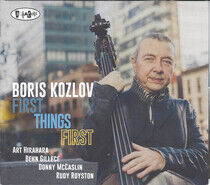 Kozlov, Boris - First Things First