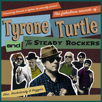 Turtle, Tyrone & the Stea - Fabulous Sounds of...