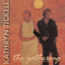 Tickell, Kathryn - Gathering