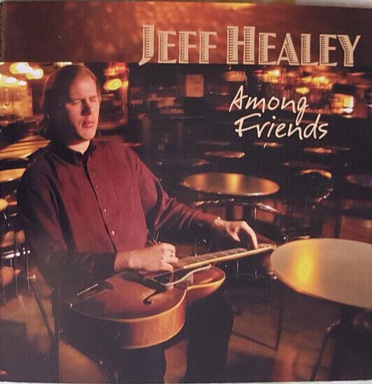 Healey, Jeff - Among Friends