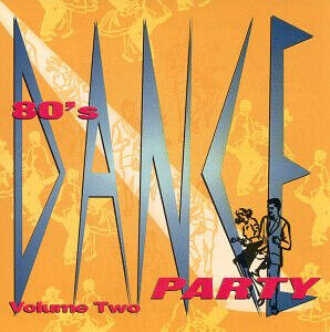 V/A - 80\'s Dance Party Vol.2