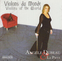 Dubeau, Angele - Violons Du Monde