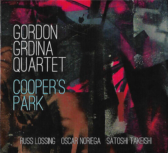 Gordon Grdina -Quartet- - Cooper\'s Park
