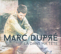 Dupre, Marc - La Dans Ma Tete