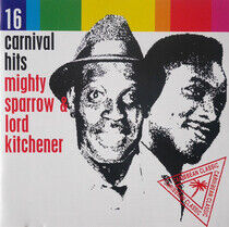 Mighty Sparrow/Lord Kitch - 16 Carnival Hits