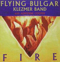 Flying Bulgar Klezmer Ban - Fire