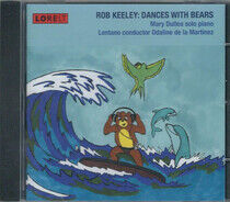 Keeley, Rob - Dances With Bears