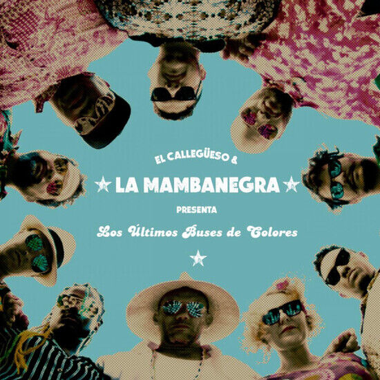 La Mambanegra & El Calleg - Los Ultimos Buses De..