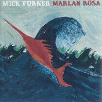 Turner, Mick - Marlan Rose