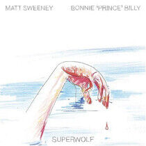 Bonnie Prince Billy - Superwolf