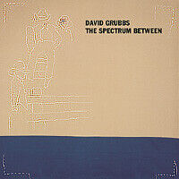 Grubbs, David - Spectrum Between