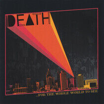 Death - For the Whole World To Se