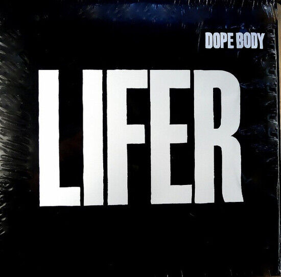 Dope Body - Lifer