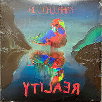 Callahan, Bill - Ytilaer -Gatefold-