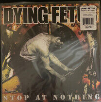 Dying Fetus - Stop At.. -Coloured-