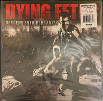 Dying Fetus - Descend Into.. -Coloured-