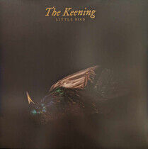 Keening - Little Bird -Coloured-