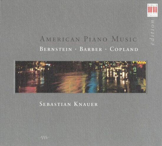 Bernstein/Copland/Barber - American Piano Works