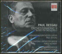 Dessau, P. - Works For Orchestra Ii