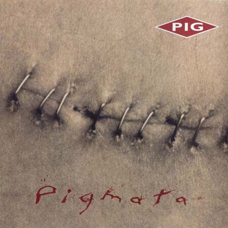 Pig - Pigmata