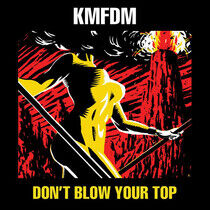 Kmfdm - Don't Blow.. -Reissue-