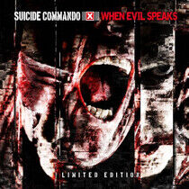 Suicide Commando - When Evil Speaks -Ltd-