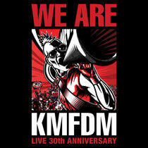 Kmfdm - We Are Kmfdm: Live 30th..