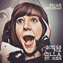 Bordello, Brian - Songs For Cilla To Sing