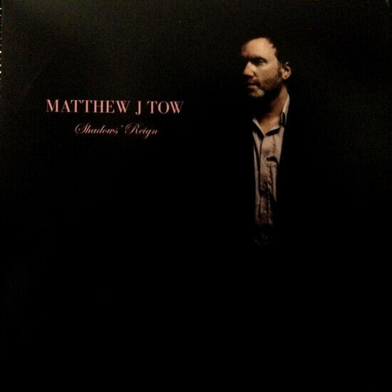 Tow, Matthew J - Shadows Reign