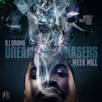 DJ Drama/Meek Mill - Dream Chasers