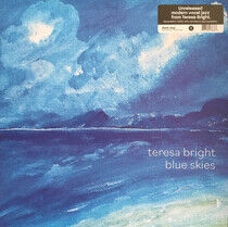 Bright, Teresa - Blue Skies -Coloured/Ltd-