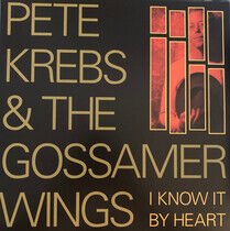 Krebs, Pete & the Gossame - I Know It By Heart -Rsd-