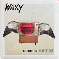 Waxy - Betting On Forgetting