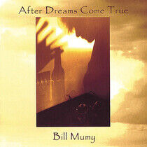 Mumy, Bill - After Dreams Come True