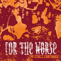 For the Worse - Chaos Continues