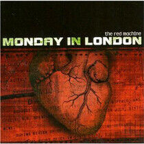 Monday In London - Red Machine