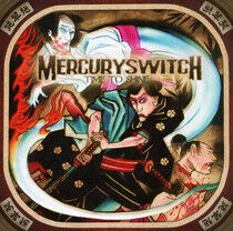 Mercury Switch - Time To Shine